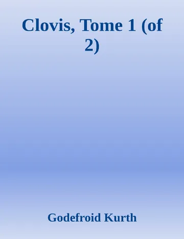 Clovis, Tome 1 (of 2) de Godefroid Kurth, couverture du livre