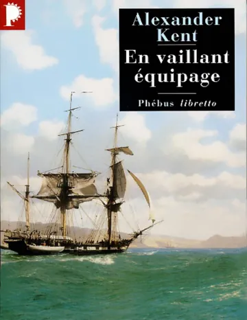 3 En vaillant équipage d’Alexander Kent, couverture du livre