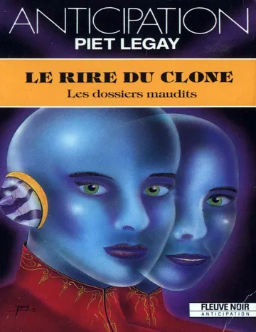Le rire du clone de Piet Legay, couverture du livre