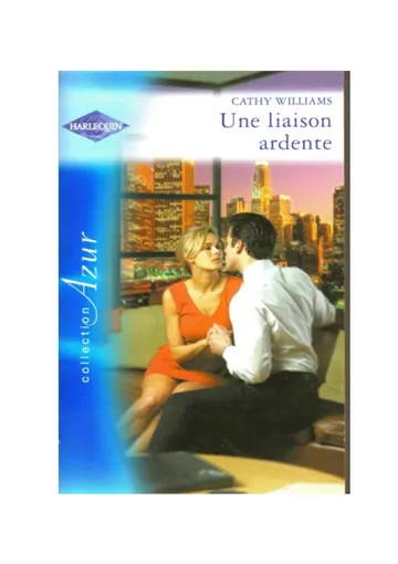 Une liaison ardente - Cathy Williams de Julie, couverture du livre