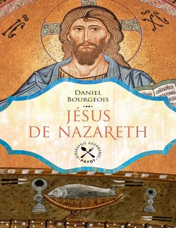 Jésus de Nazareth de Daniel Bourgeois, couverture du livre