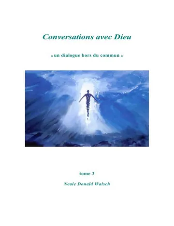 Conversations avec Dieu - tome 3 de Neale Donald Walsch, couverture du livre