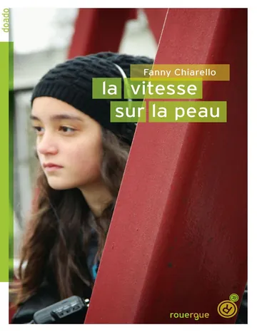 La vitesse sur la peau de Fanny Chiarello, couverture du livre