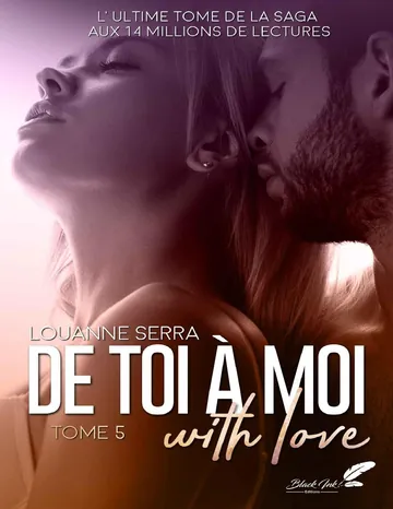 De toi à moi (with love) : tome 5 (French Edition) de Louanne Serra, couverture du livre