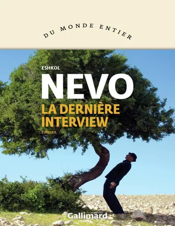 La dernière interview d’Eshkol Nevo, couverture du livre