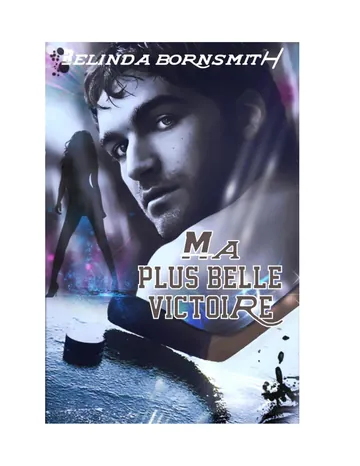 Ma plus belle victoire de Belinda BORNSMITH, couverture du livre