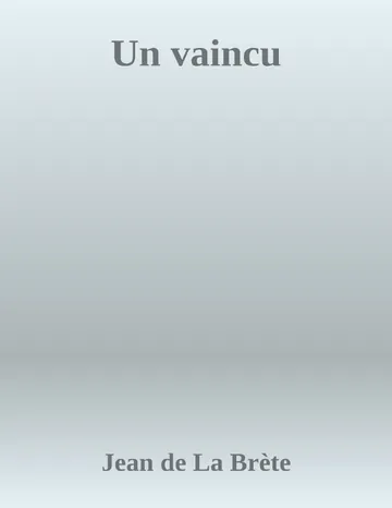 Un vaincu de Jean de La Brète, couverture du livre