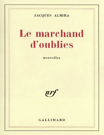 Le marchand d'oublies de Jacques Almira, couverture du livre