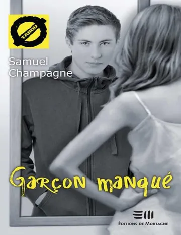 Garçon manqué 21 (Tabou) (French Edition) de Samuel Champagne, couverture du livre