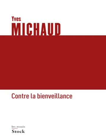 Contre la bienveillance de Yves Michaud, couverture du livre