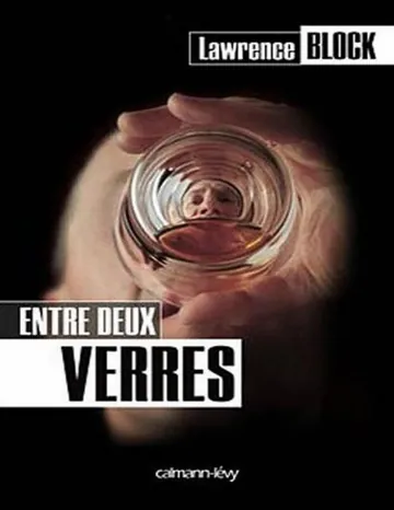 Entre deux verres de Laurence Block, couverture du livre