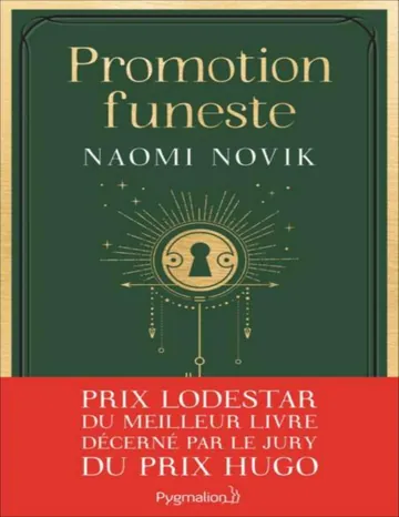 Éducation meurtrière T2 : Promotion funeste Scholomance - Leçon no 2 de Naomi Novik, couverture du livre