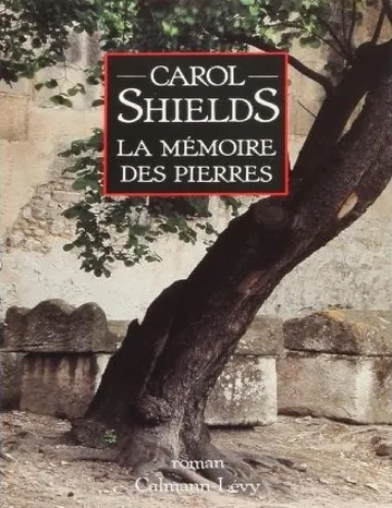 La mémoire des pierres de Carol Shields, couverture du livre