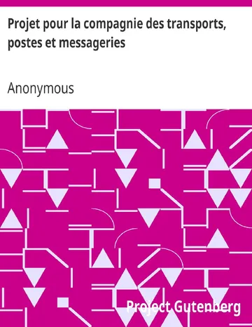 Projet pour la compagnie des transports, postes et messageries d’Anonymous, couverture du livre