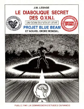 Le Diabolique Secret des OVNIs - Édition spéciale : Projet Blue Beam (French Edition) de Jean-Michel Lesage, couverture du livre