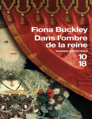 Dans l'ombre de la reine de Fiona Buckley, couverture du livre