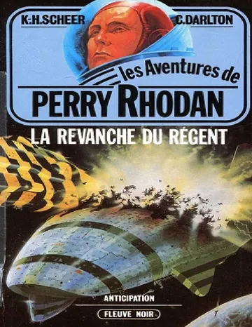 La revanche du regent de K-H.Scheer et C Darlton, couverture du livre