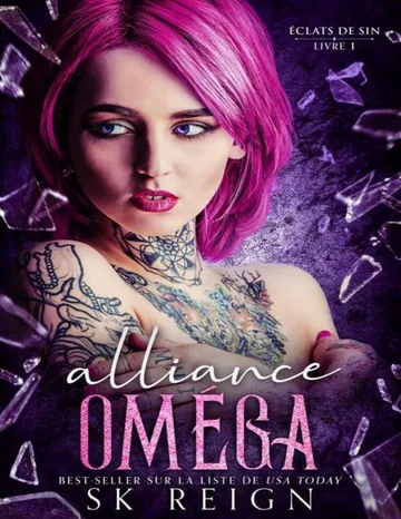 Alliance Oméga: Éclats de Sin (French Edition) de SK Reign, couverture du livre
