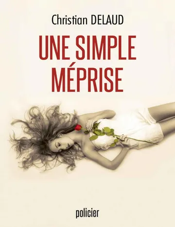 Une simple méprise de Christian Delaud, couverture du livre