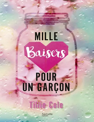 Mille Baisers pour un garçon de Tillie Cole, couverture du livre