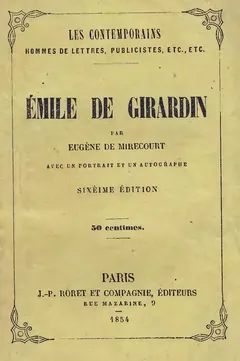 Émile de Girardin - Eugène de Mirecourt