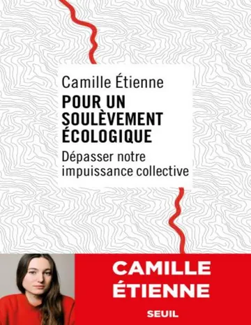 Pour un soulèvement écologique : Dépasser notre impuissance collective de Camille Etienne, couverture du livre