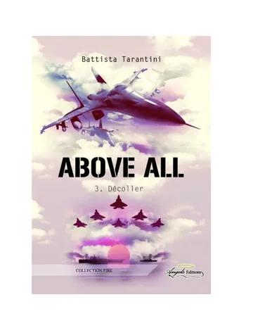 Above All: Décoller (Collection Fire) (French Edition) de Battista Tarantini, couverture du livre
