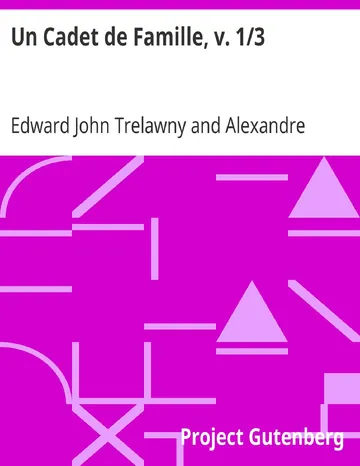Un Cadet de Famille, v. 1/3 d’Edward John Trelawny, couverture du livre