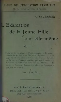 L’Éducation de la Jeune Fille par elle-même - Antoine Lecensier