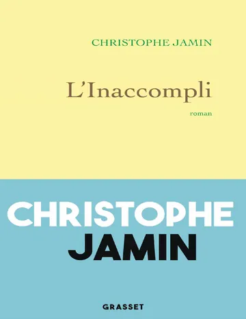 L'inaccompli de Christophe Jamin, couverture du livre