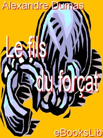Le Fils Du Forçat d’Alexandre Dumas, couverture du livre