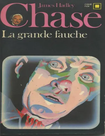 La grande fauche (Sauf votre respect) [V2] de James Hadley Chase, couverture du livre