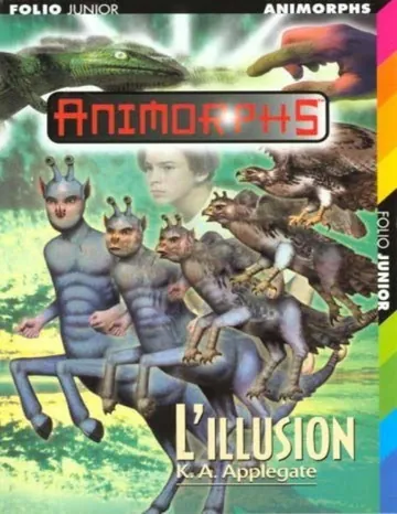 L'illusion de K. A. Applegate, couverture du livre