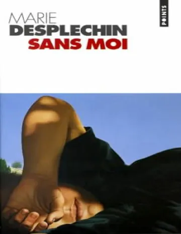 Sans moi de Marie Desplechin, couverture du livre