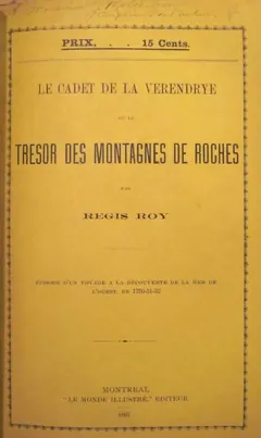 Le cadet de la Vérendrye - Régis Roy