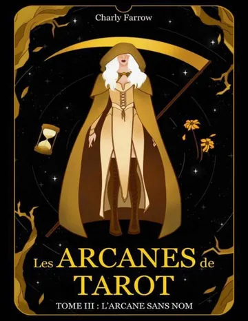 Les Arcanes de Tarot: Tome 3 : L'Arcane sans nom (French Edition) de Charly Farrow, couverture du livre
