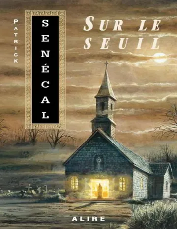 Sur le seuil de Patrick Senecal, couverture du livre