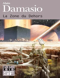 La zone du dehors - Alain Damasio