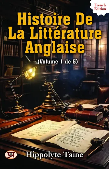 Histoire de la Littérature Anglaise (Volume 1 de 5) d’Hippolyte Taine, couverture du livre