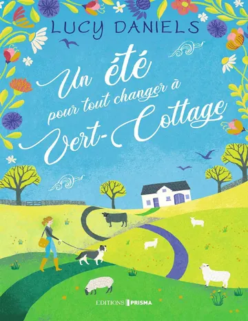 Un été pour tout changer à Vert-Cottage de Lucy Daniels, couverture du livre