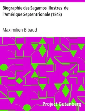 Biographie des Sagamos illustres de l'Amérique Septentrionale (1848) de Maximilien Bibaud, couverture du livre