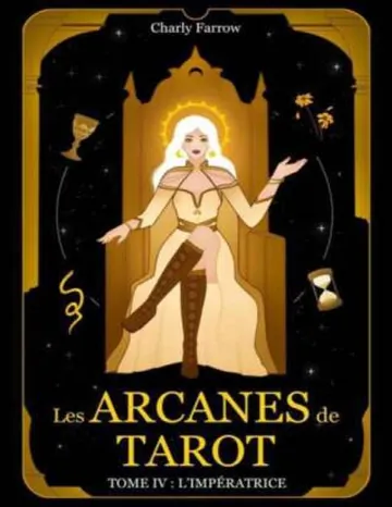 Les Arcanes de Tarot: Tome 4 : L'Impératrice (French Edition) de Charly Farrow, couverture du livre