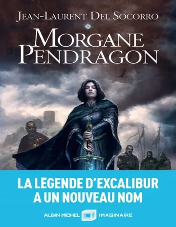 Morgane Pendragon de Jean-Laurent Del Socorro, couverture du livre
