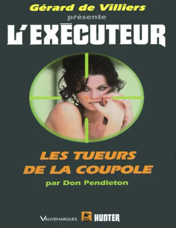 Les tueurs de la Coupole de Don Pendleton, couverture du livre