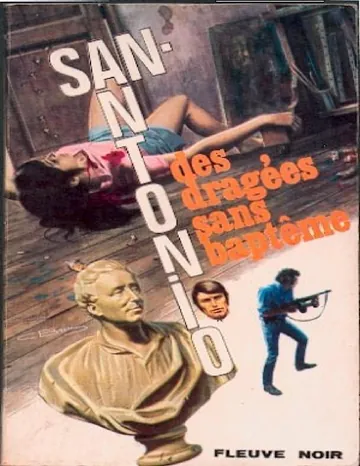 San-Antonio - Des dragées sans baptême de Frédéric Dard, couverture du livre