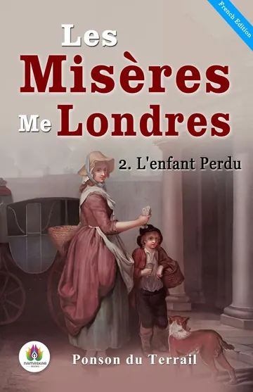 Les misères de Londres, 2. L'enfant perdu de Ponson du Terrail, couverture du livre