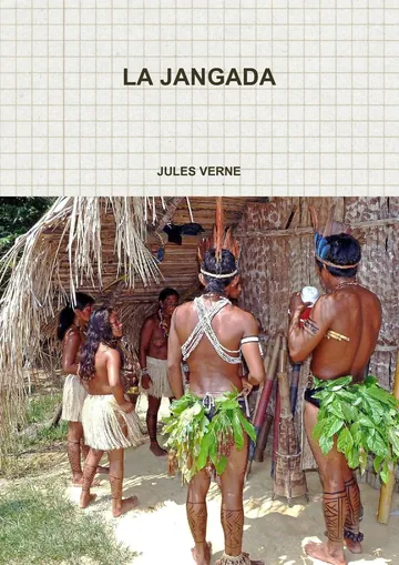 La Jangada: Huit cent lieues sur l'Amazone de Jules Verne, couverture du livre