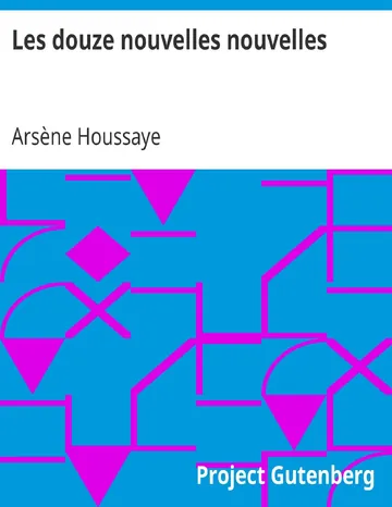 Les douze nouvelles nouvelles d’Arsène Houssaye, couverture du livre
