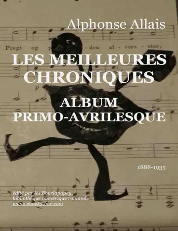 Les meilleures Chroniques, Album primo-avrilesque d’Alphonse Allais, couverture du livre