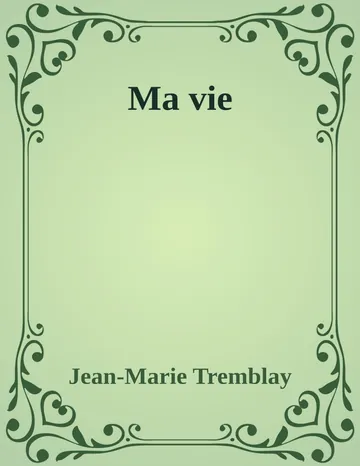 Ma vie de Jean-Marie Tremblay, couverture du livre